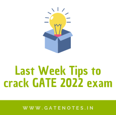 Last Week Tips to crack GATE 2022 Exam